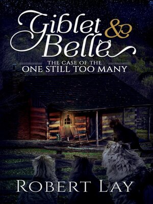 cover image of Giblet & Belle, the Case of the One Still Too Many
